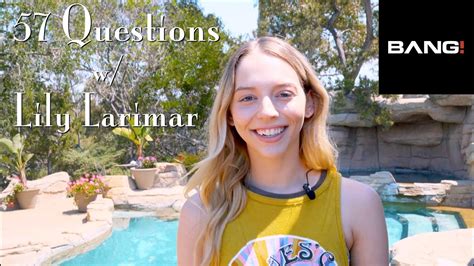 57 Questions with Lily Larimar .